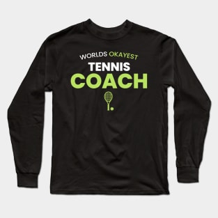 tennis coach Long Sleeve T-Shirt